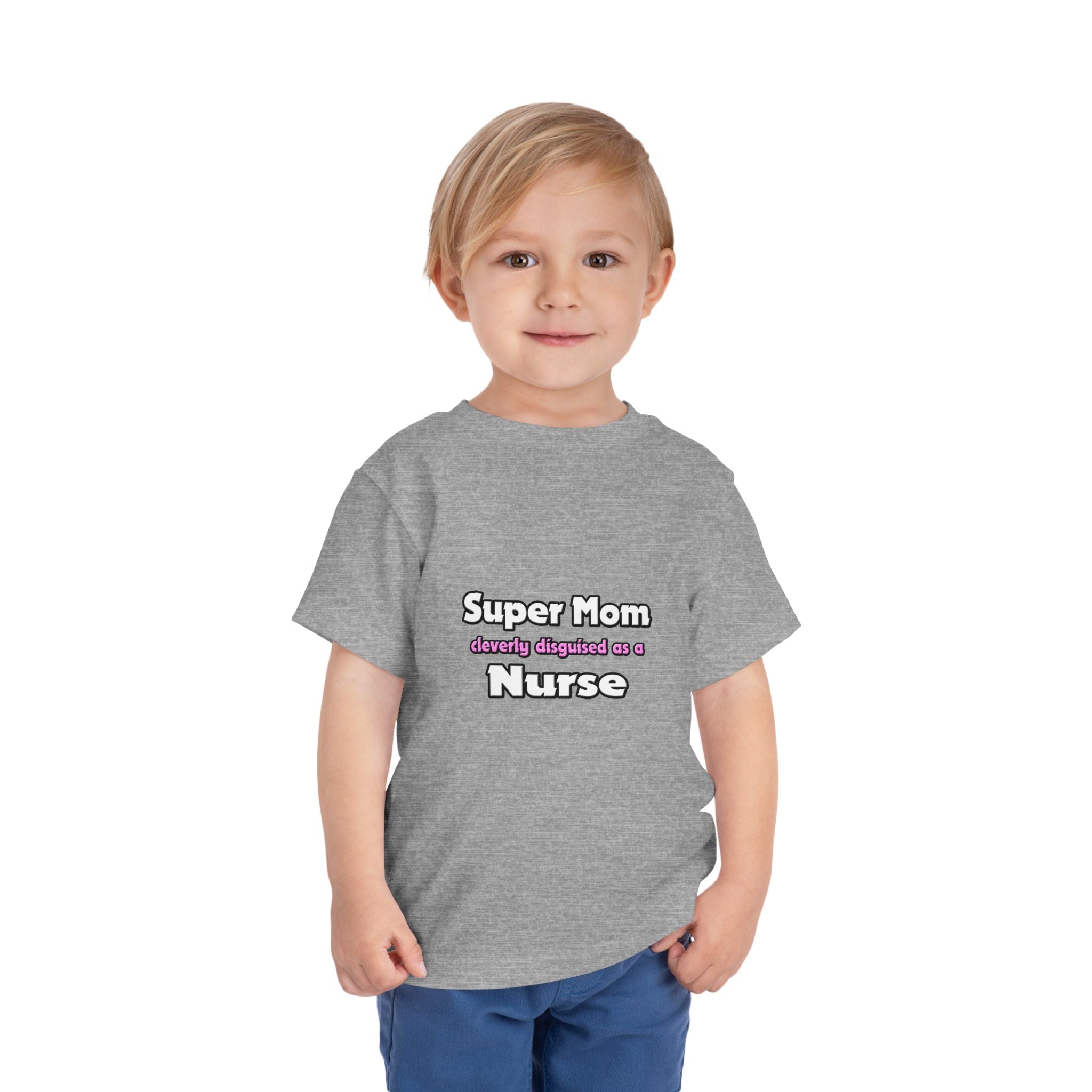 Super Mom ... Nurse - Toddler Short Sleeve Tee