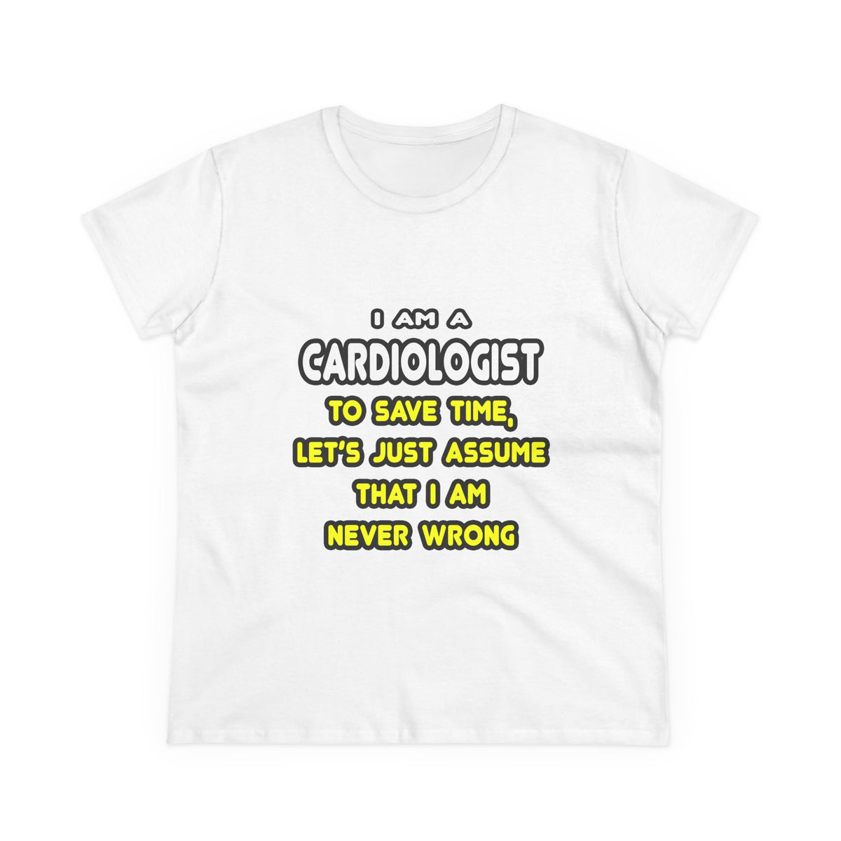 Funny Cardiologist T Shirts and Gifts - Women's Midweight Cotton Tee