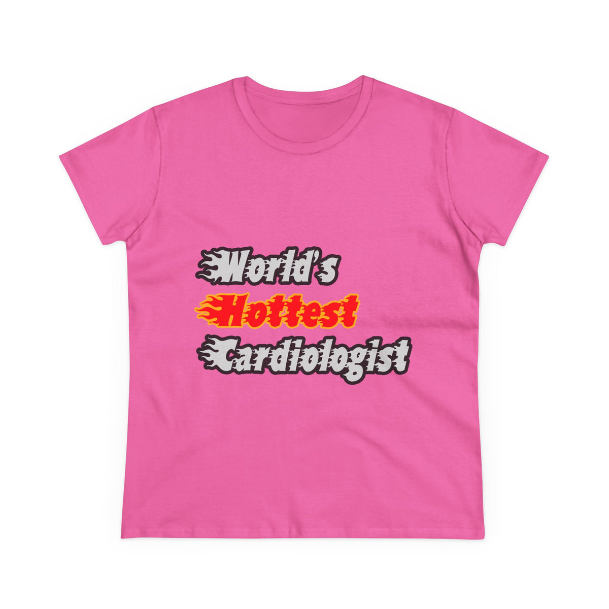 World's Hottest Cardiologist - Women's Midweight Cotton Tee