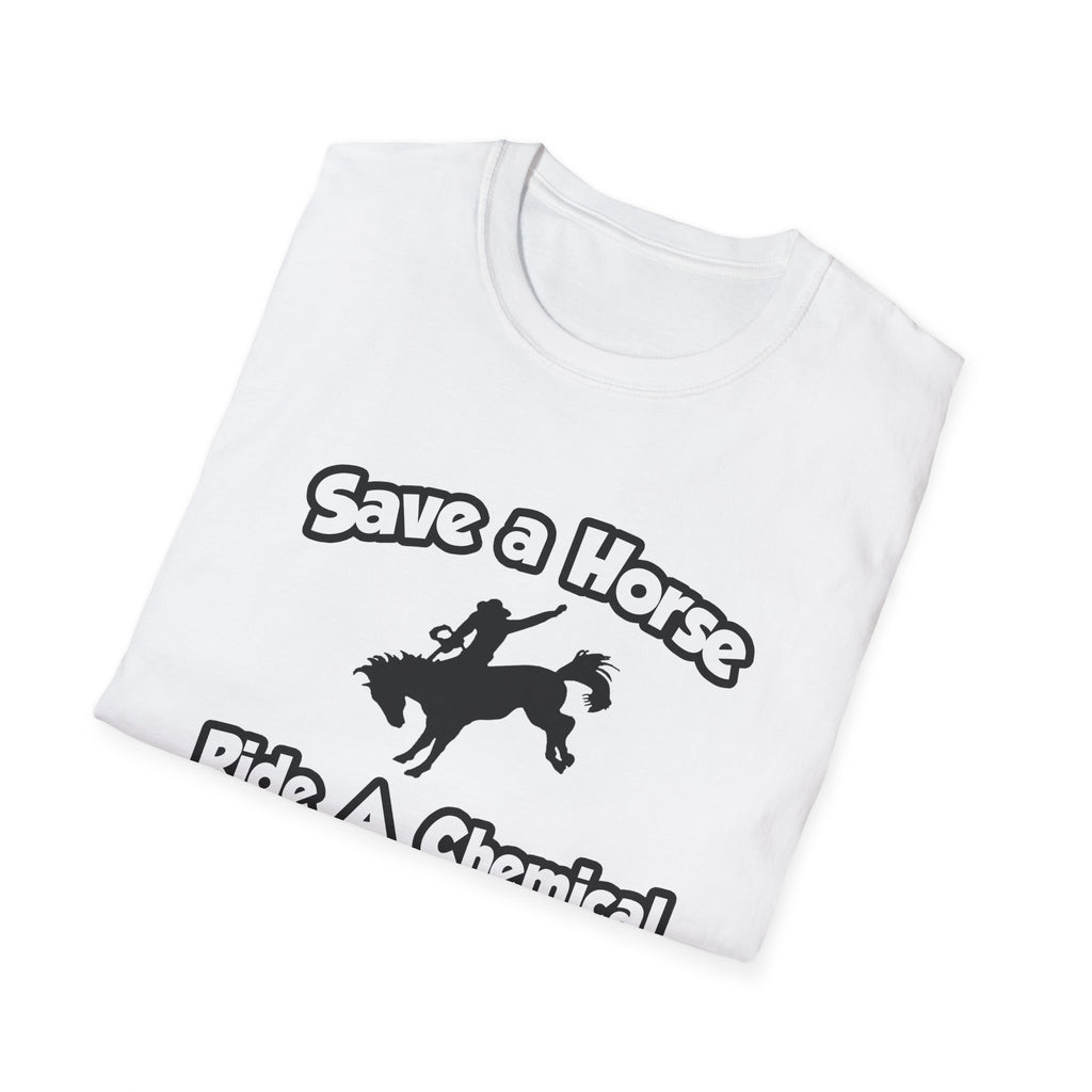 Save a Horse .. Ride a Chemical Engineer - Unisex Softstyle T-Shirt
