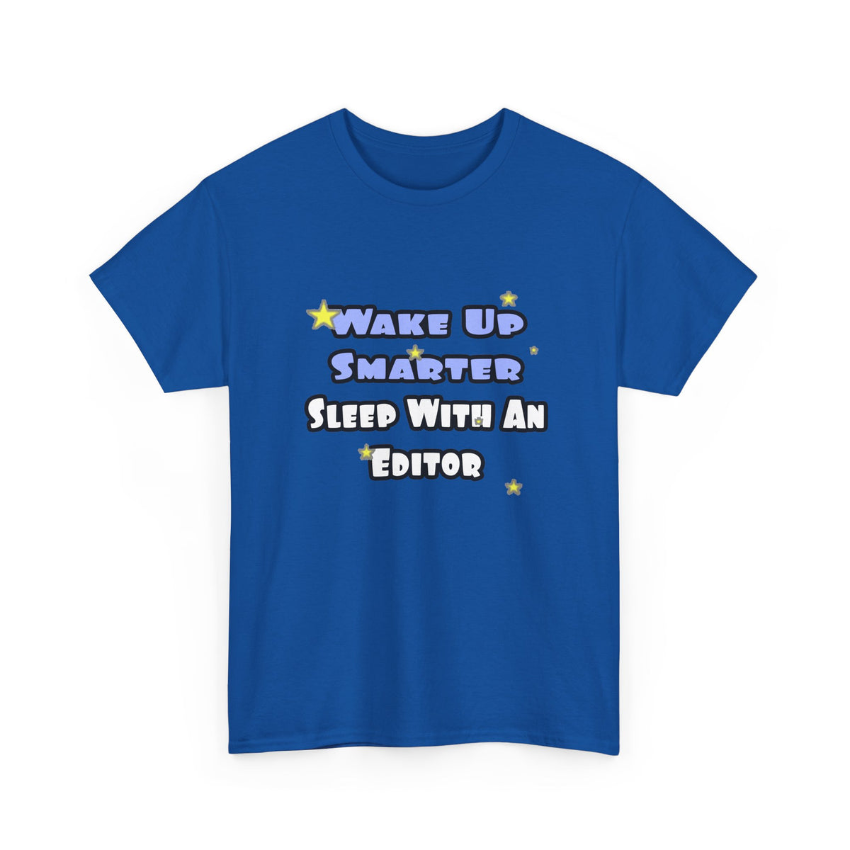 Wake Up Smarter...Sleep With an Editor - Unisex Heavy Cotton Tee