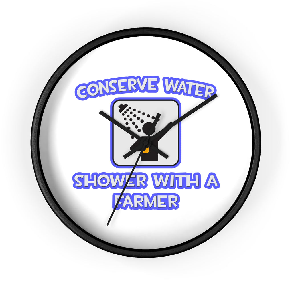 Conserve Water .. Shower With a Farmer - Wall Clock