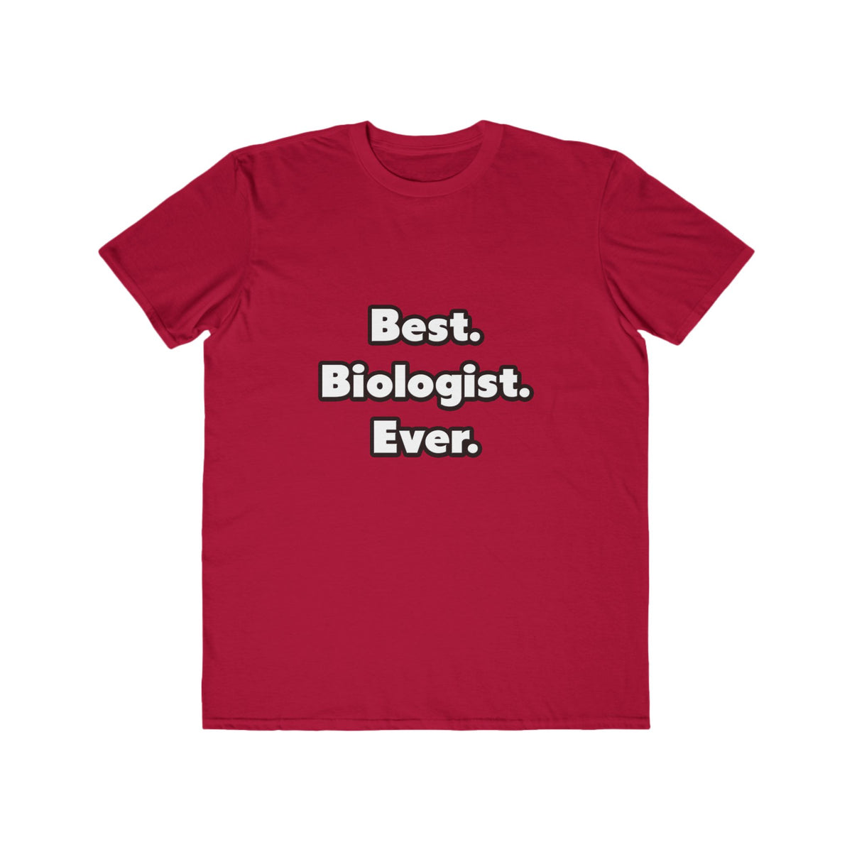 Best. Biologist. Ever - Men's Lightweight Fashion Tee