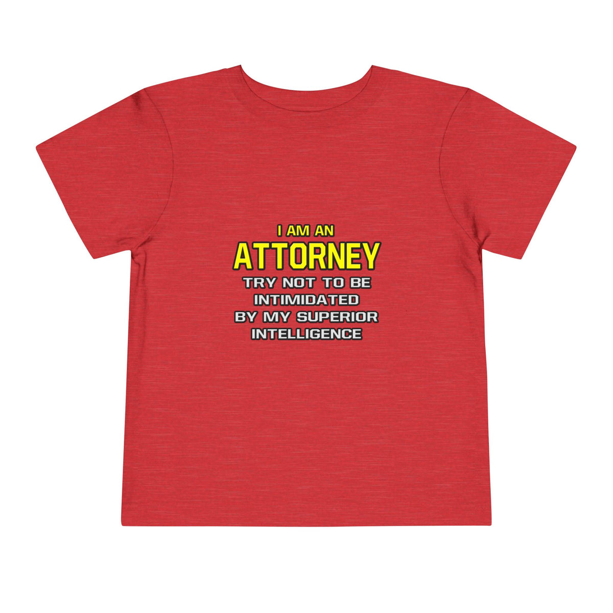 Attorney...Superior Intelligence - Toddler Short Sleeve Tee