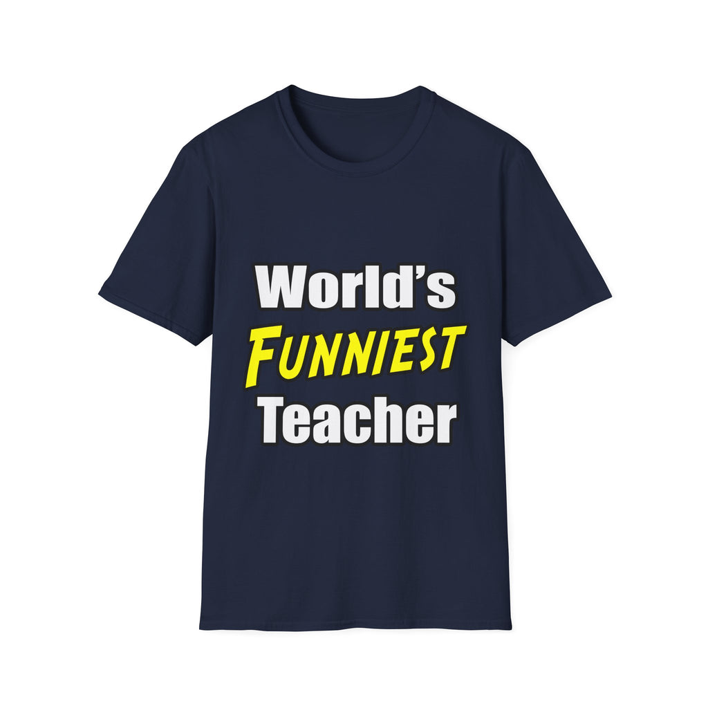 World's Funniest Teacher - Unisex Softstyle T-Shirt