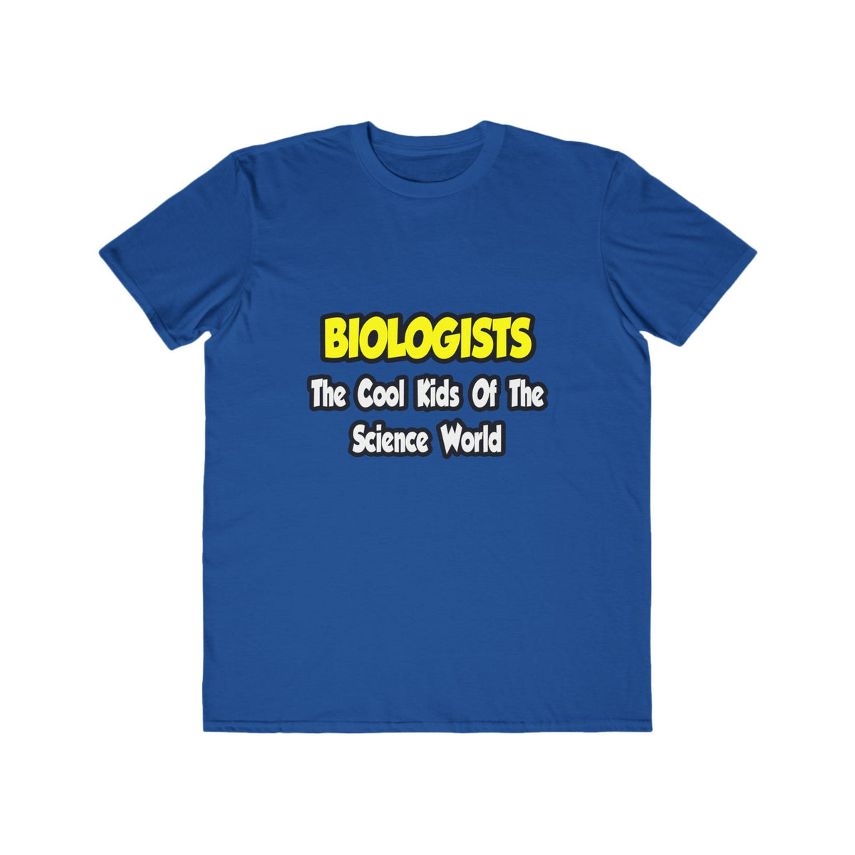 Biologists...Cool Kids of Science World - Men's Lightweight Fashion Tee