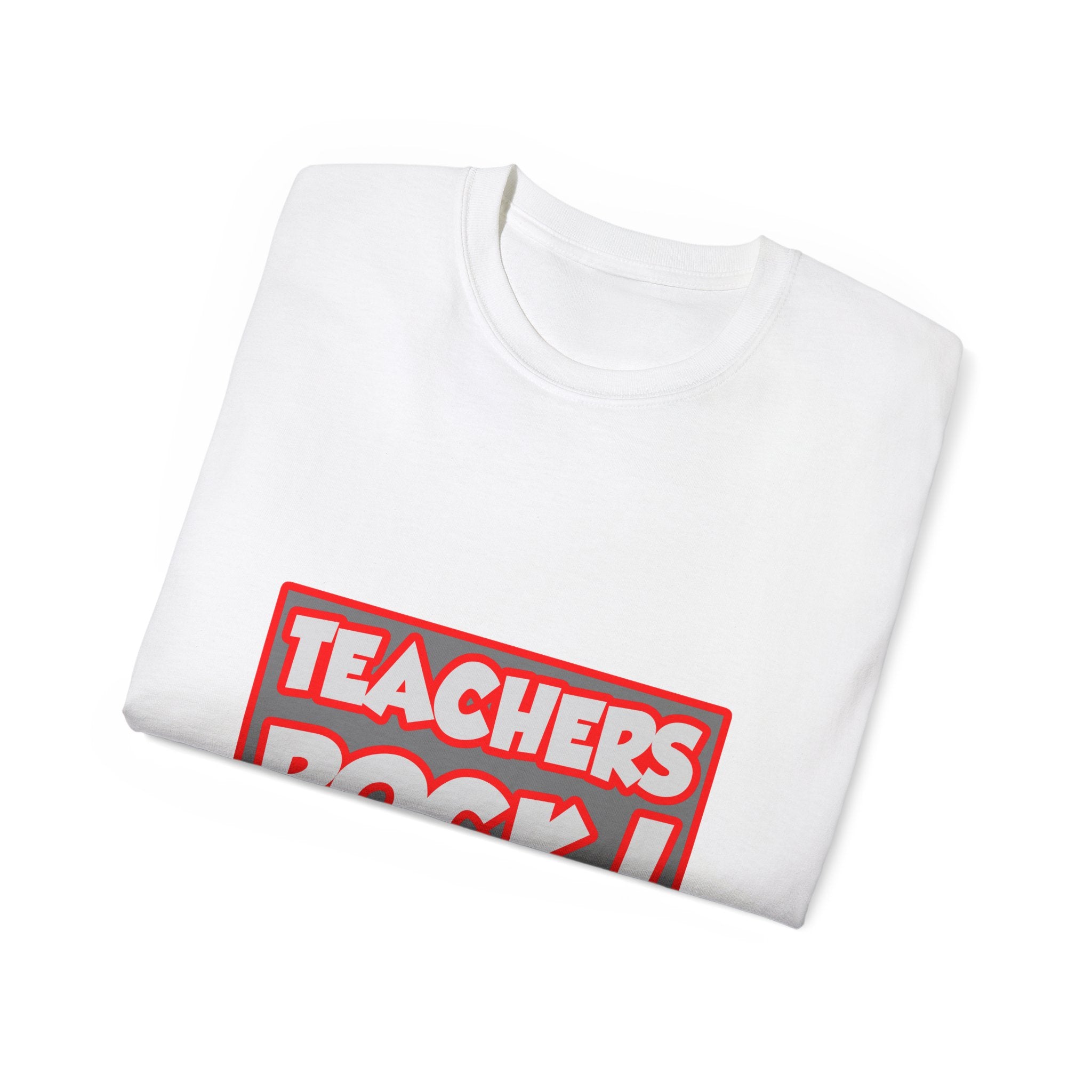 Teachers Rock! - Unisex Ultra Cotton Tee