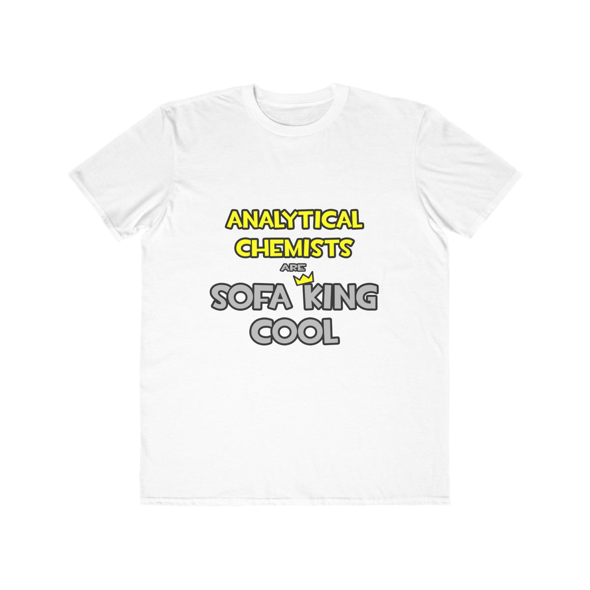 Analytical Chemists Are Sofa King Cool - Men's Lightweight Fashion Tee