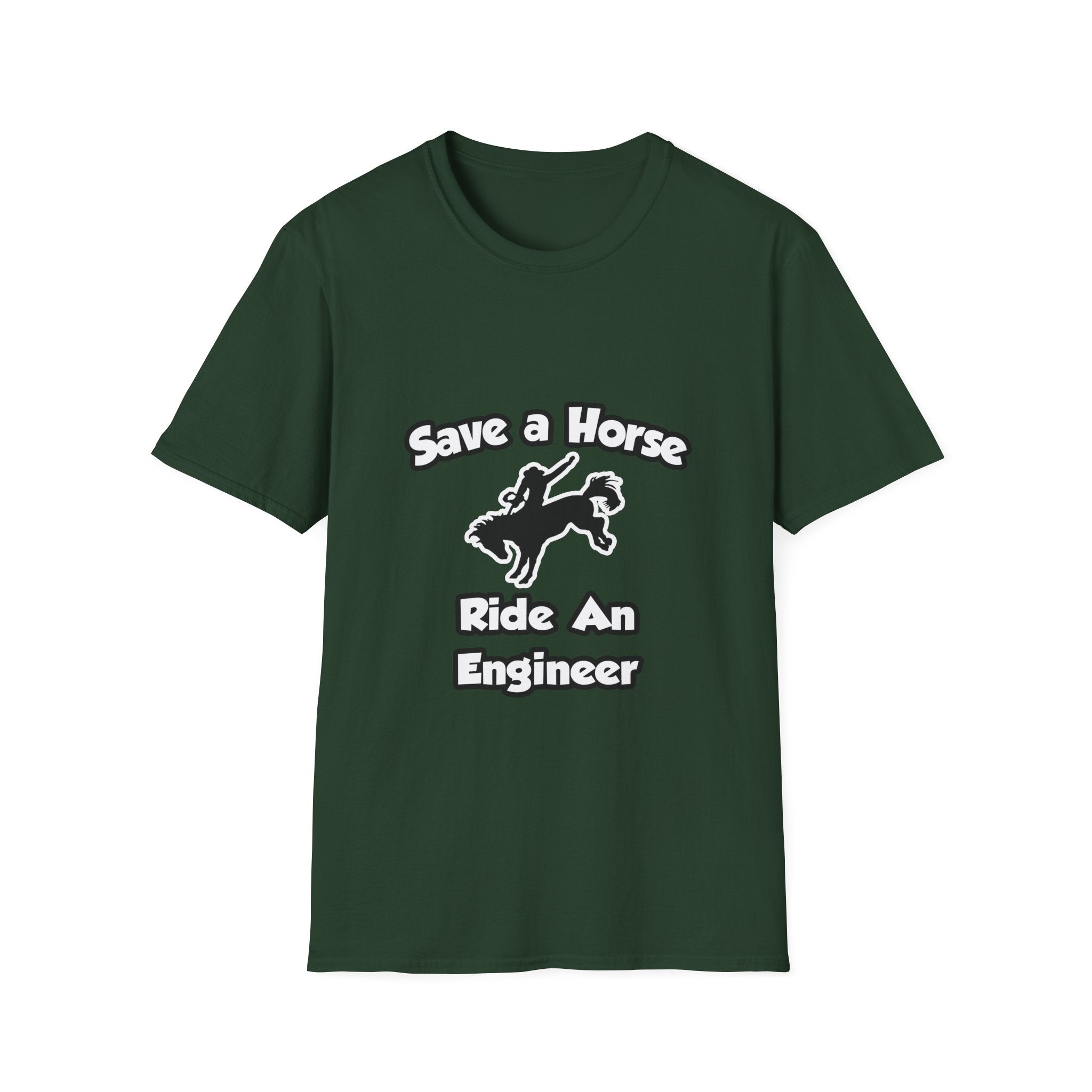 Save a Horse .. Ride an Engineer - Unisex Softstyle T-Shirt