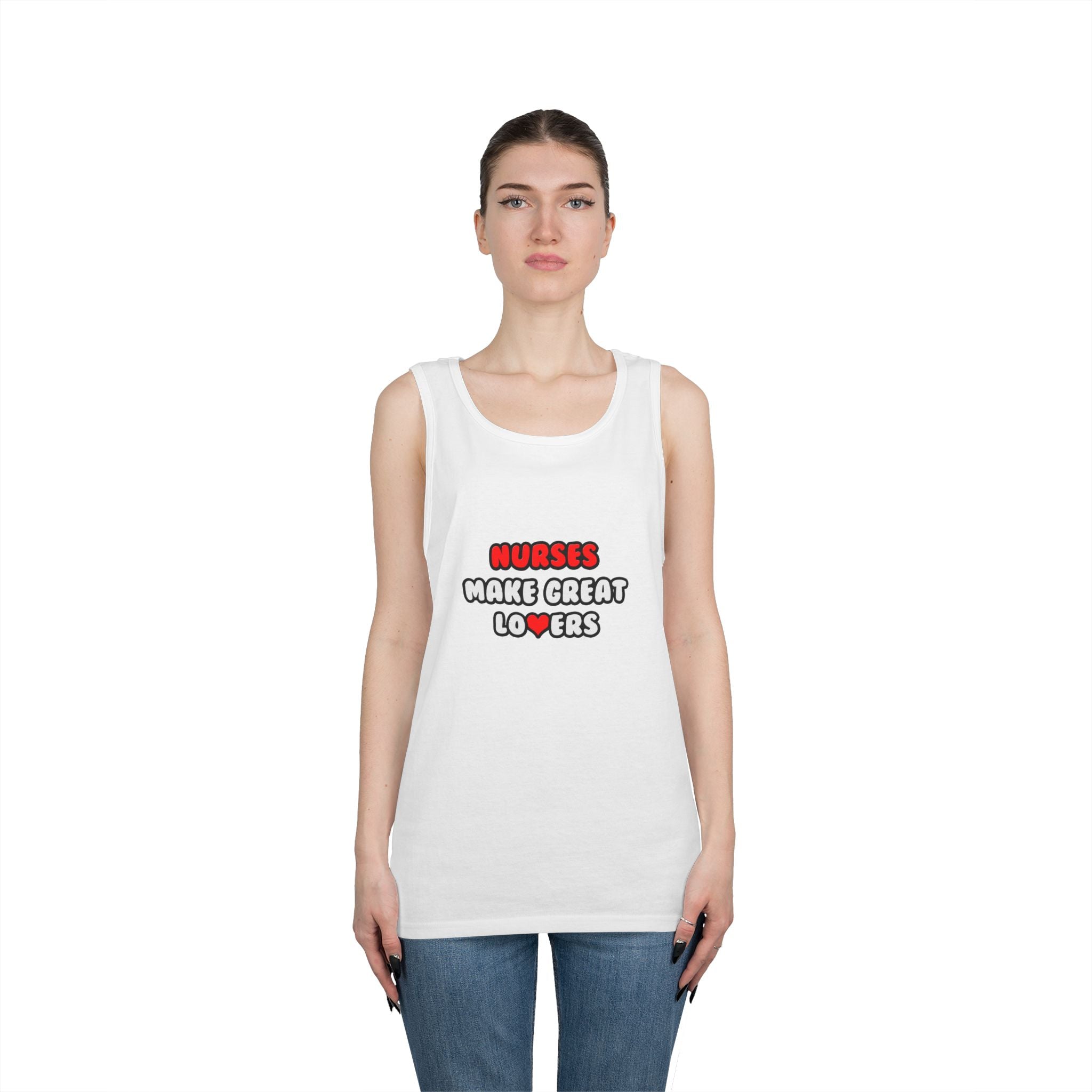 Nurses Make Great Lovers - Unisex Heavy Cotton Tank Top