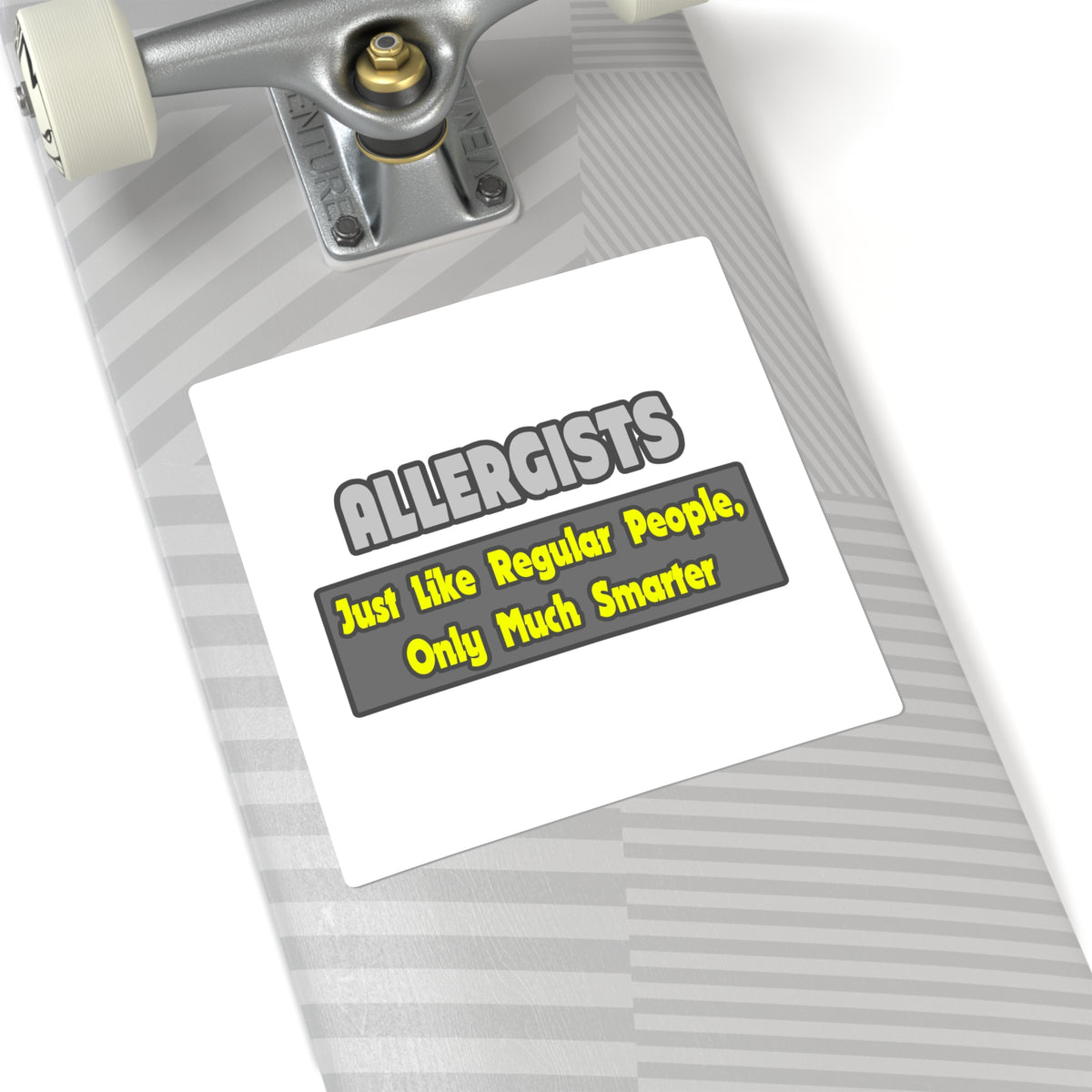Allergists .. Smarter - Square Stickers