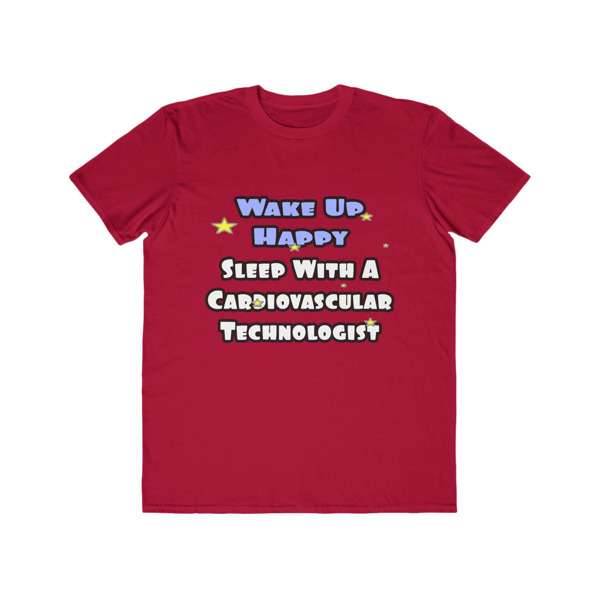 Wake Up Happy .. Sleep With Cardiovascular Tech - Men's Lightweight Fashion Tee