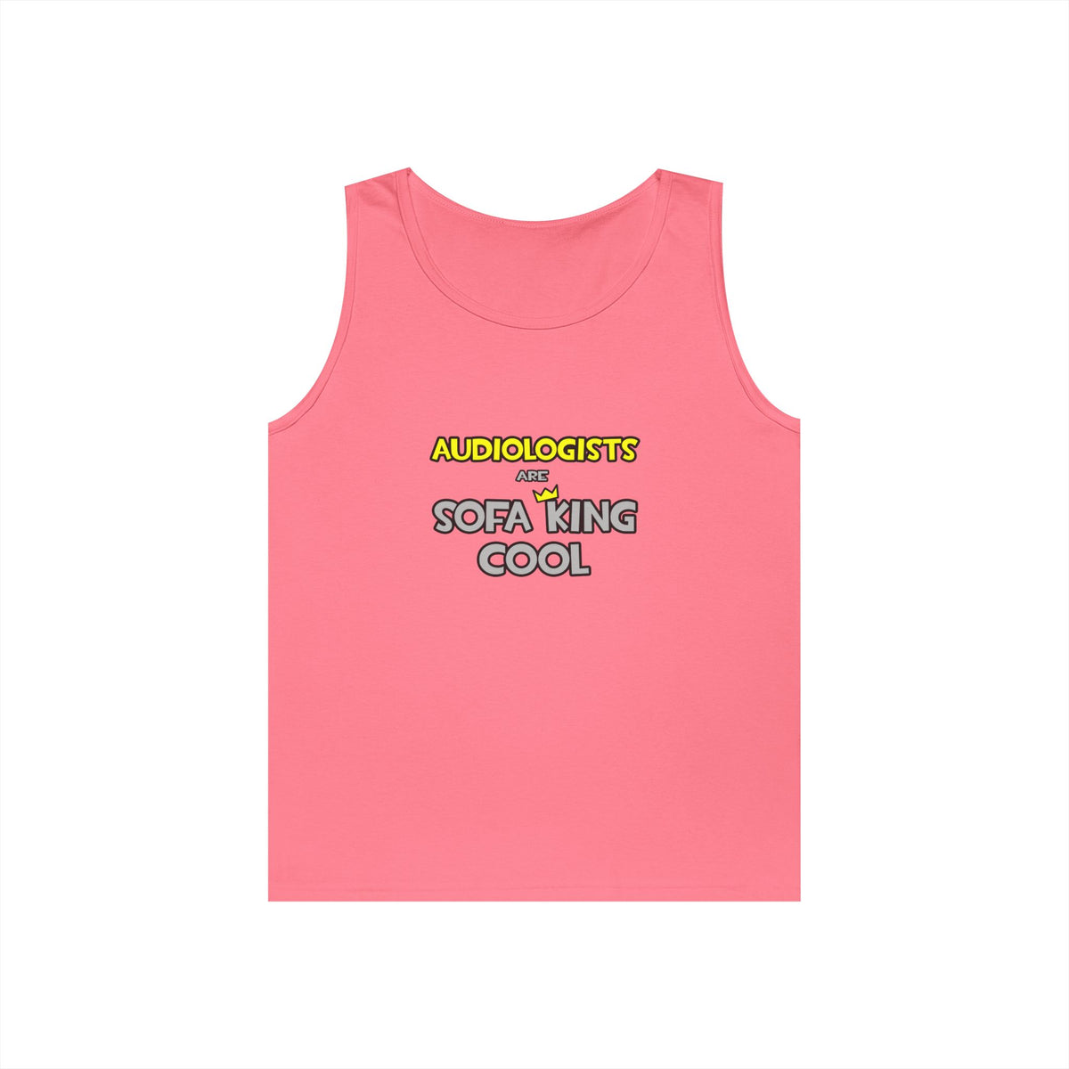 Audiologists Are Sofa King Cool - Unisex Heavy Cotton Tank Top