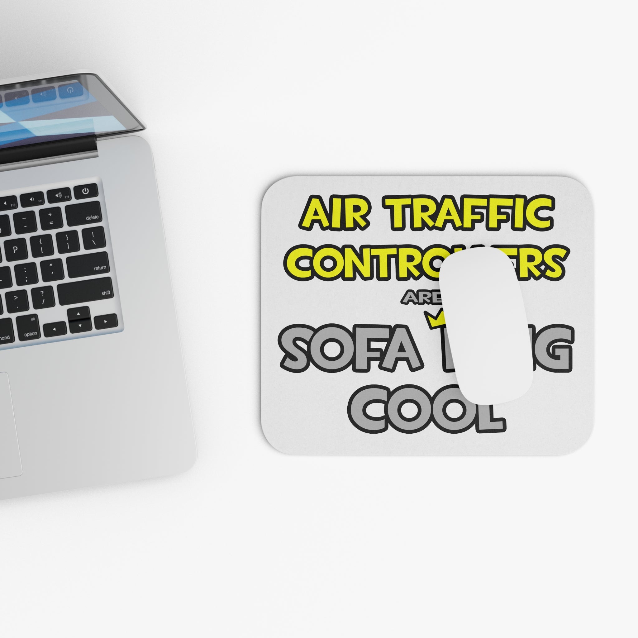 Air Traffic Controllers Are Sofa King Cool - Mouse Pad (Rectangle)