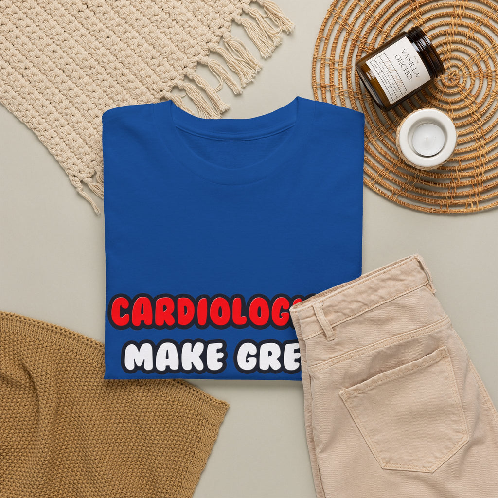 Cardiologists Make Great Lovers - Unisex Heavy Cotton Tee