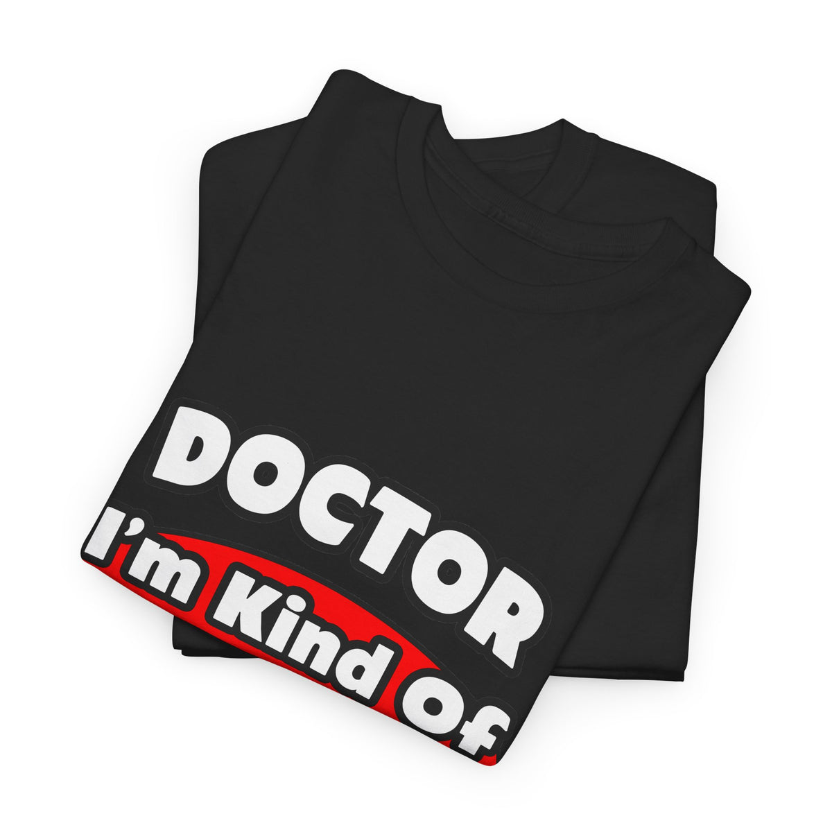 Doctor...Big Deal - Unisex Heavy Cotton Tee