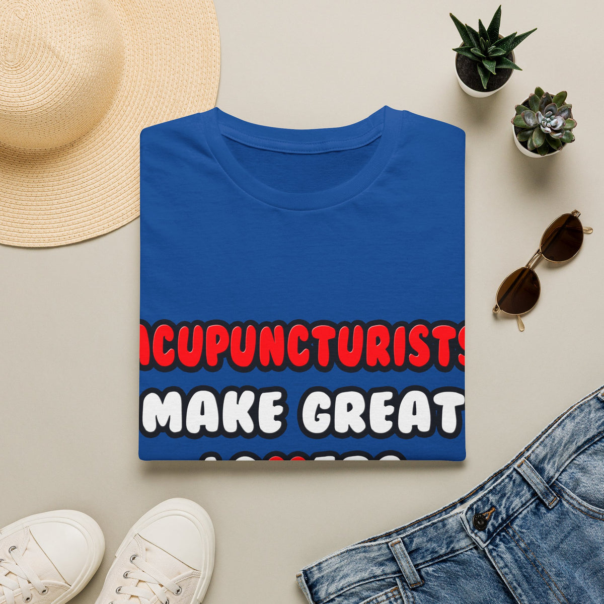 Acupuncturists Make Great Lovers - Unisex Softstyle T-Shirt
