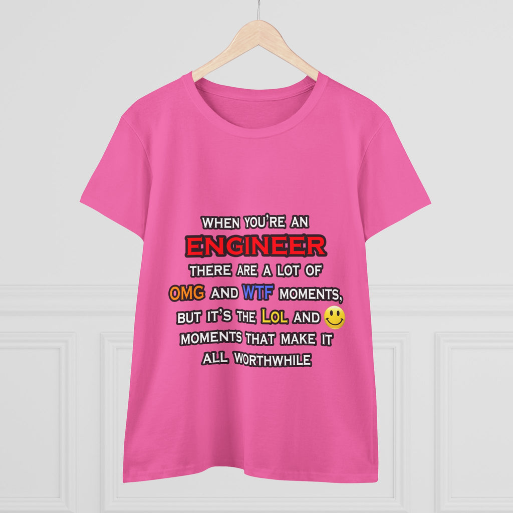 Engineer ... OMG WTF LOL - Women's Midweight Cotton Tee