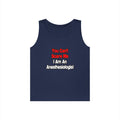 You Can't Scare Me...Anesthesiologist - Unisex Heavy Cotton Tank Top