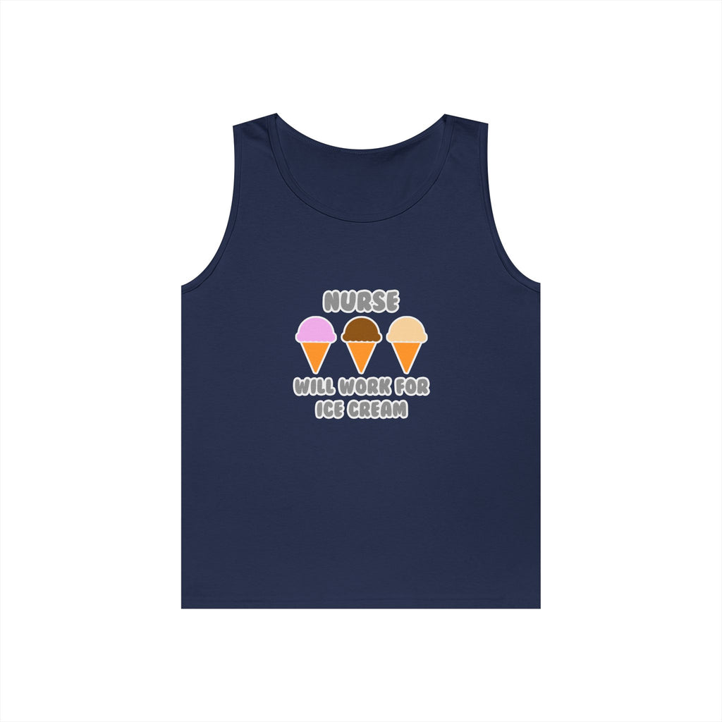 Nurse ... Will Work For Ice Cream - Unisex Heavy Cotton Tank Top