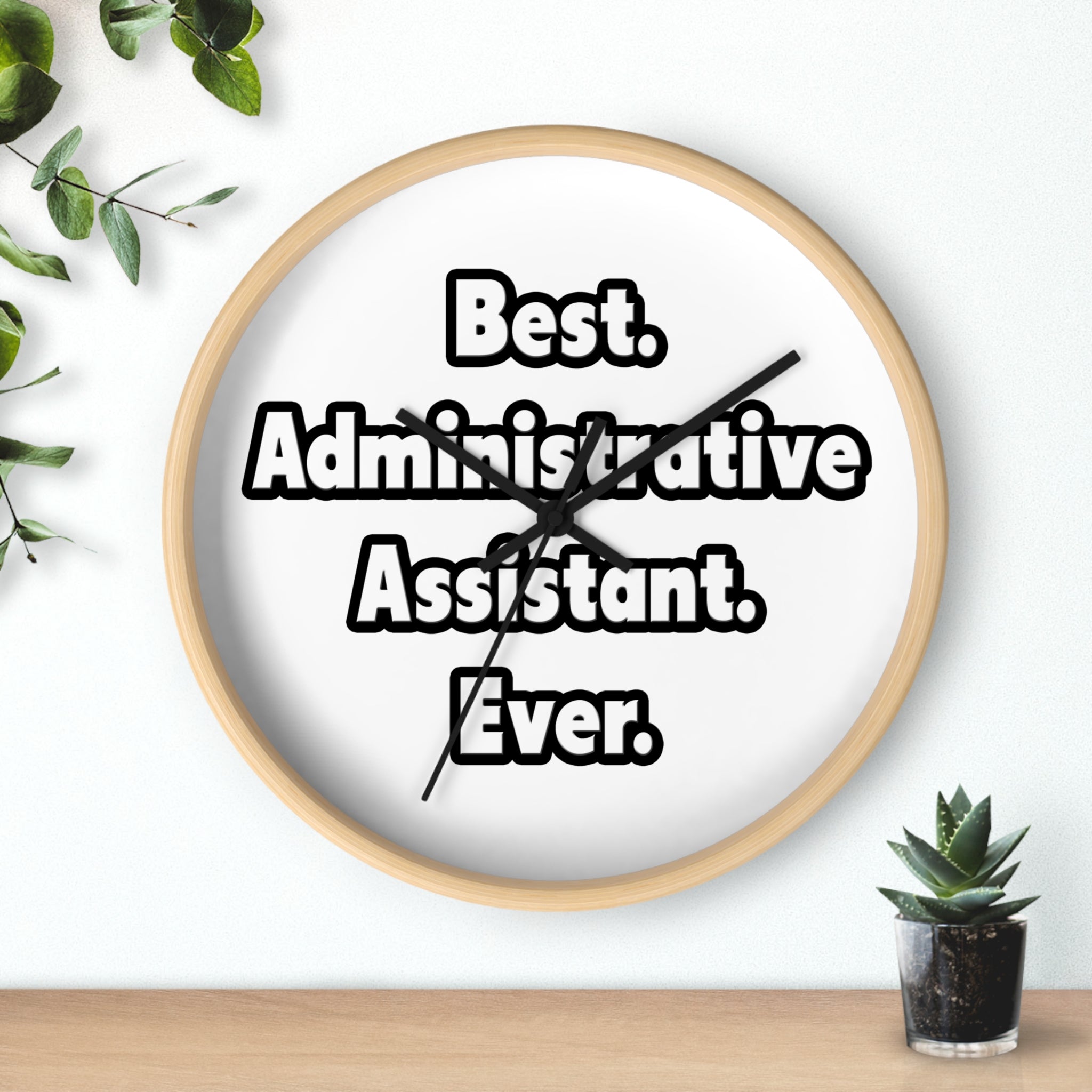 Best. Administrative Assistant. Ever - Wall Clock