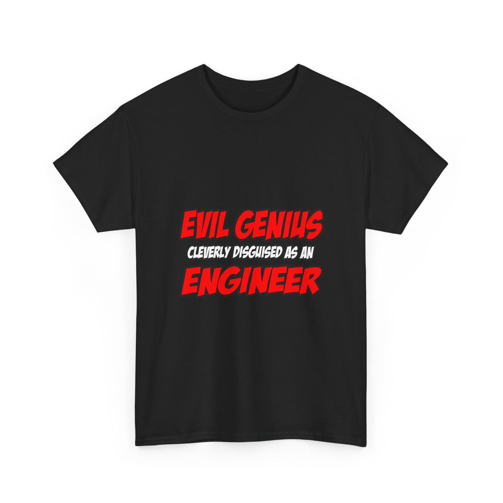 Evil Genius...Engineer - Unisex Heavy Cotton Tee