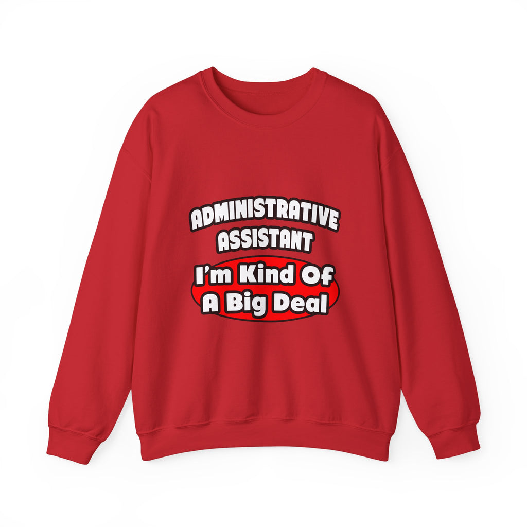 Administrative Assistant...Big Deal - Unisex Heavy Blend™ Crewneck Sweatshirt
