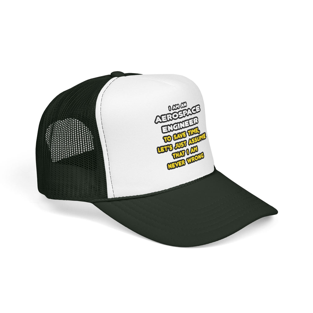 Funny Aerospace Engineer T Shirts and Gifts - Foam Trucker Hat