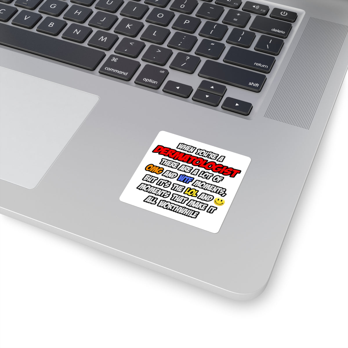 Dermatologist .. OMG WTF LOL - Square Stickers