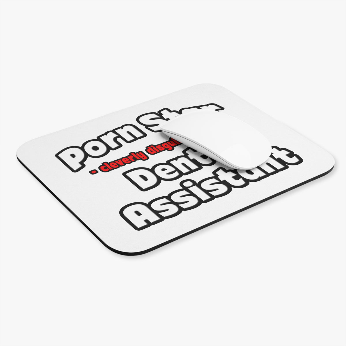 Porn Star .. Dental Assistant - Mouse Pad (Rectangle)