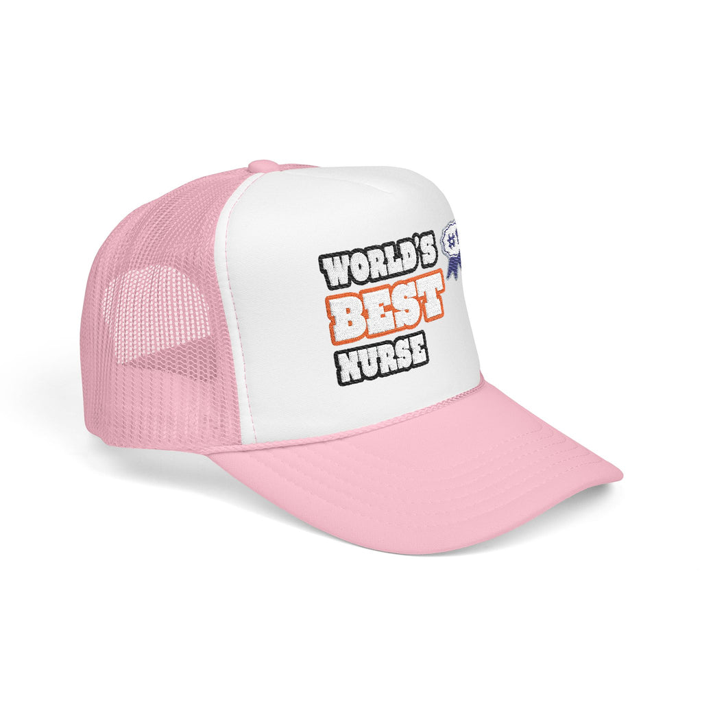 World's Best Nurse - Foam Trucker Hat