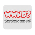 WWND...What Would a Nurse Do - Mouse Pad (Rectangle)