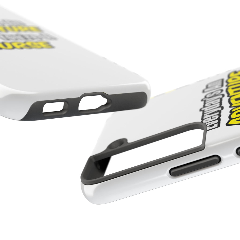 Nurse Phone Case – "Everyday's An Adventure When You're A Nurse" Tough Protective Cover