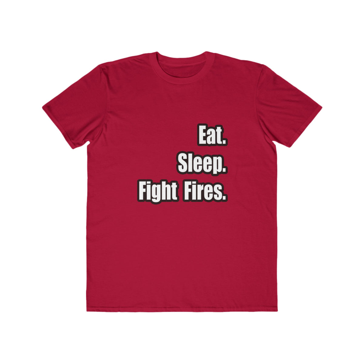 Eat. Sleep. Fight Fires. - Men's Lightweight Fashion Tee
