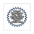 Analytical Chemist...Because I Said So - Square Stickers