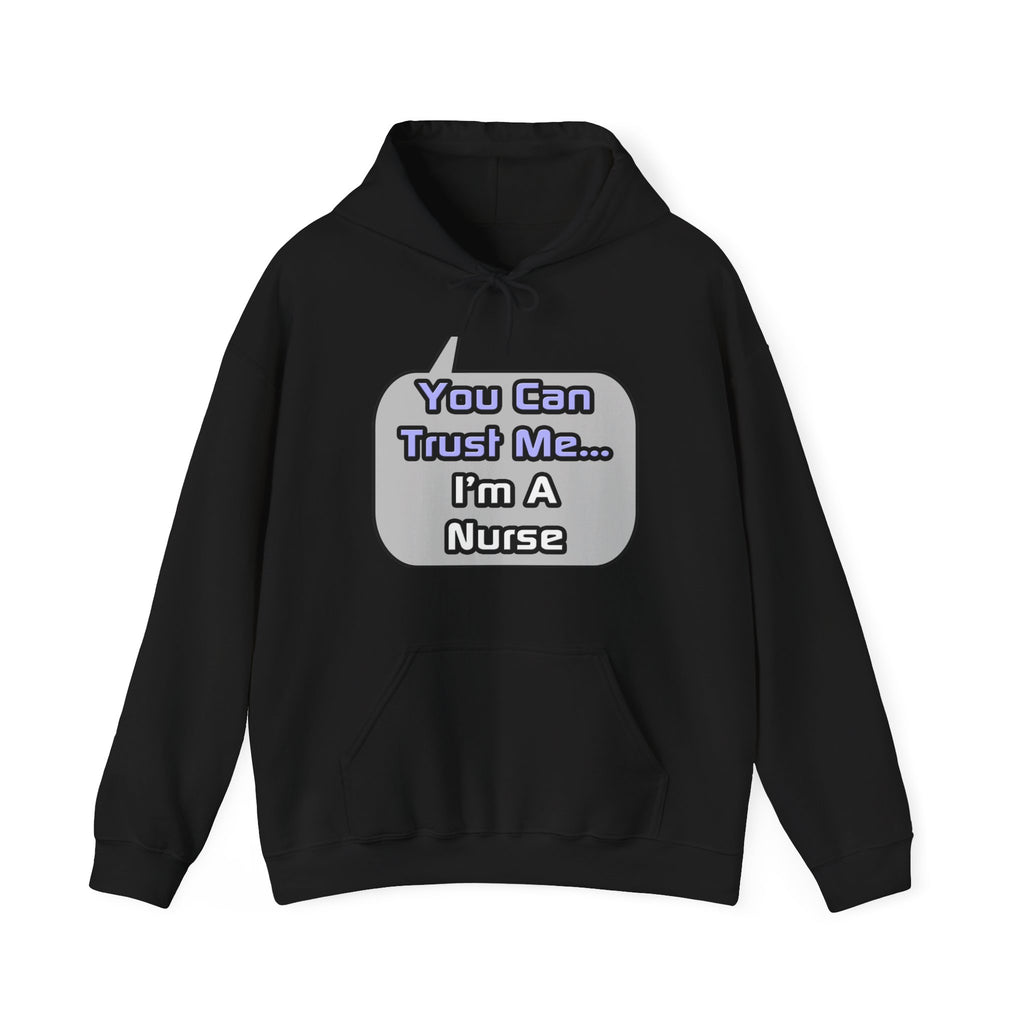 Trust Me .. I'm a Nurse - Unisex Heavy Blend™ Hooded Sweatshirt