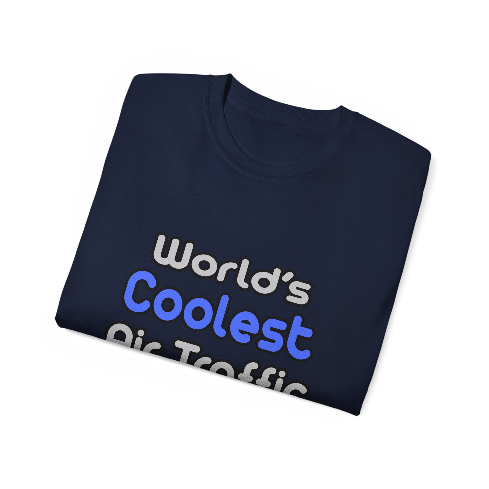 World's Coolest Air Traffic Controller - Unisex Ultra Cotton Tee