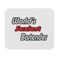 World's Sexiest Bartender - Mouse Pad (Rectangle)