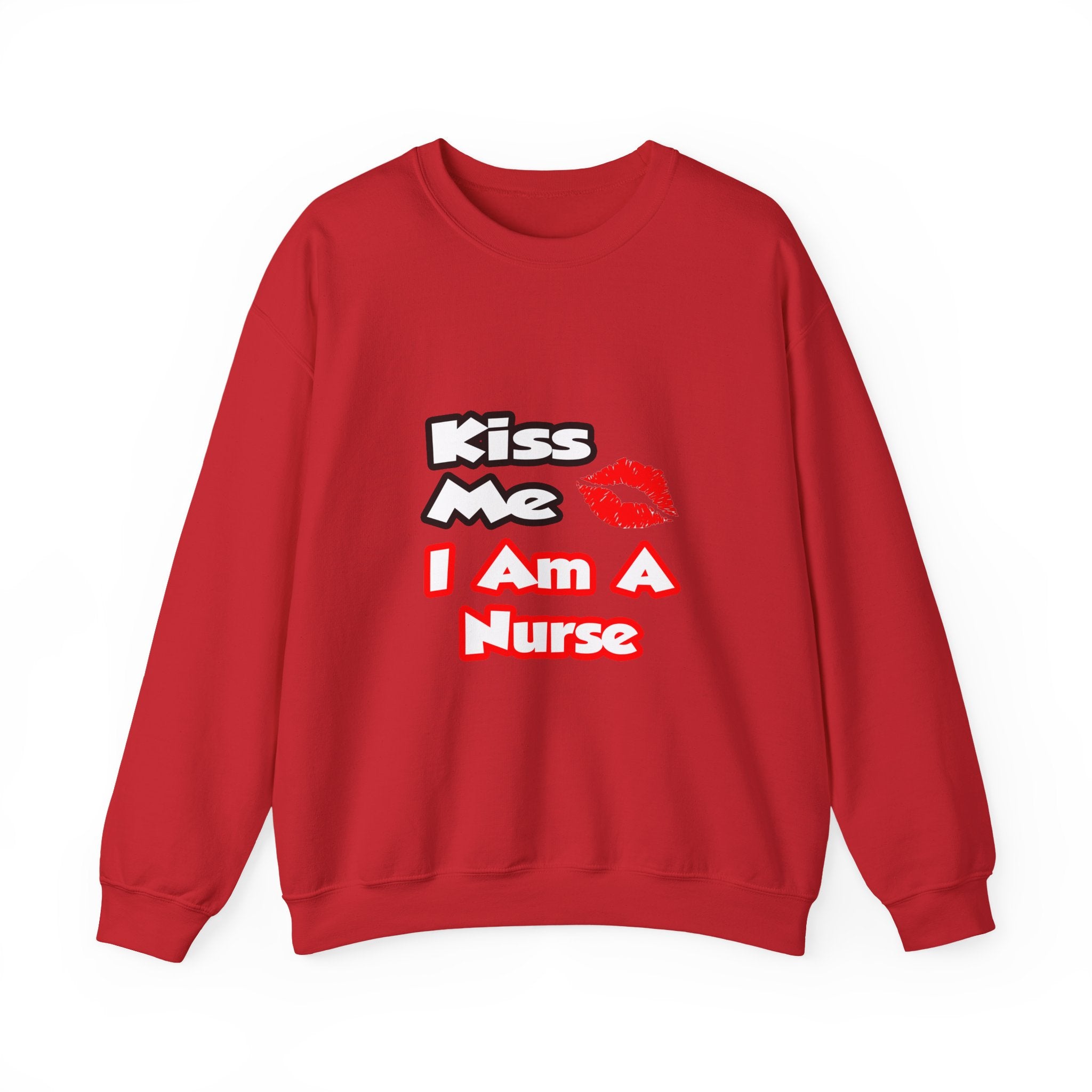 Kiss Me...I Am A Nurse - Unisex Heavy Blend™ Crewneck Sweatshirt