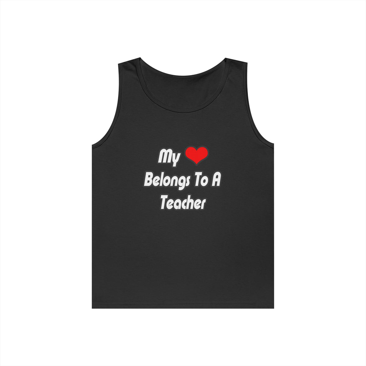 My Heart Belongs To A Teacher - Unisex Heavy Cotton Tank Top