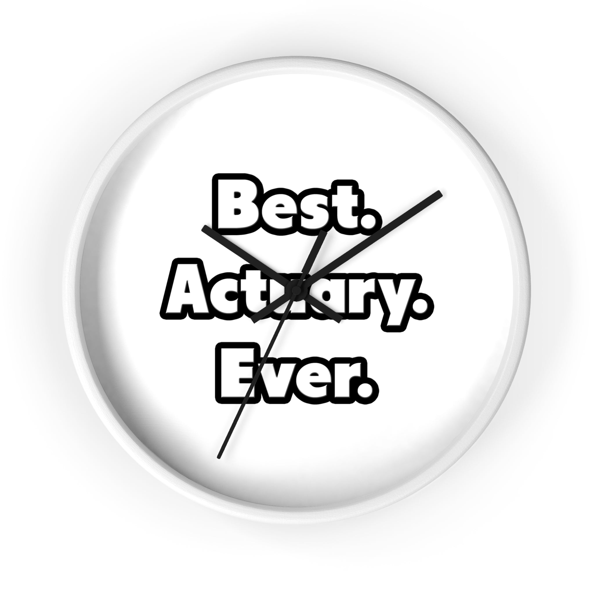 Best. Actuary. Ever - Wall Clock