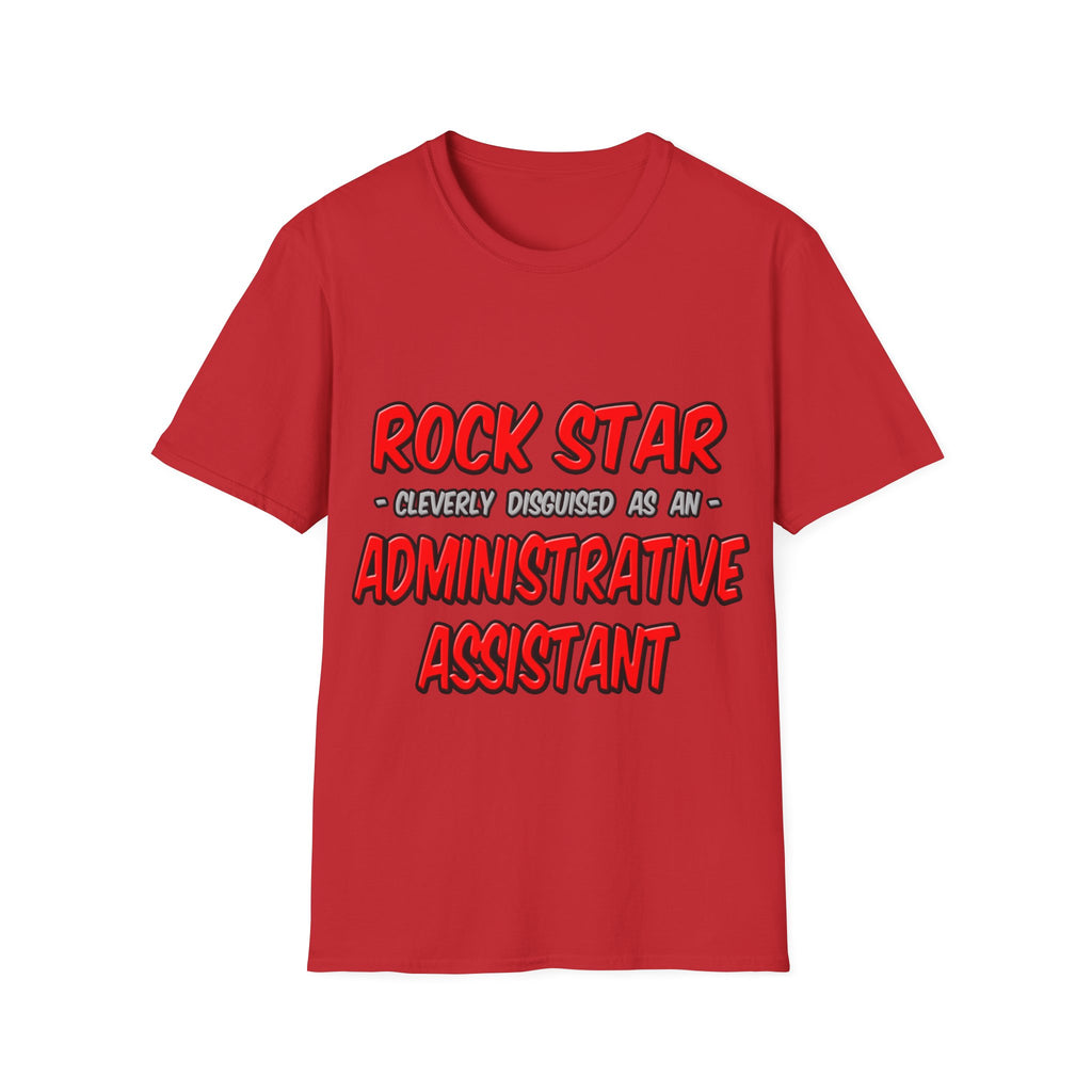 Rock Star...Administrative Assistant - Unisex Softstyle T-Shirt