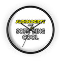 Audiologists Are Sofa King Cool - Wall Clock
