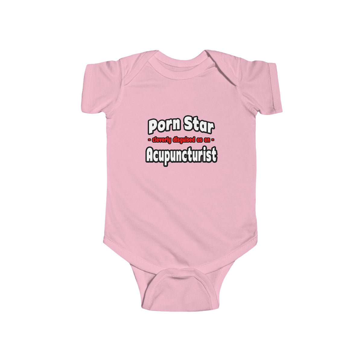 Porn Star .. Acupuncturist - Infant Fine Jersey Bodysuit