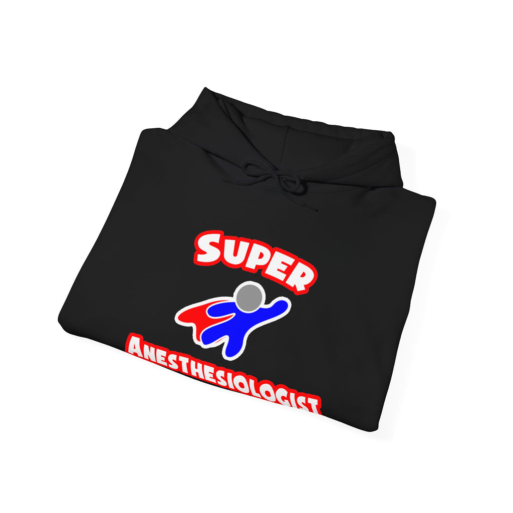 Super Anesthesiologist - Unisex Heavy Blend™ Hooded Sweatshirt
