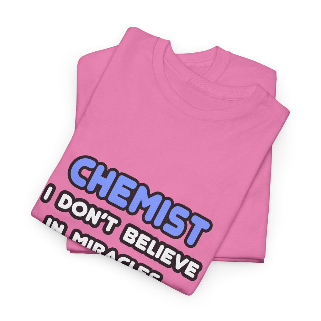 Miracles and Chemists - Unisex Heavy Cotton Tee