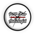 Porn Star...Audiologist - Wall Clock