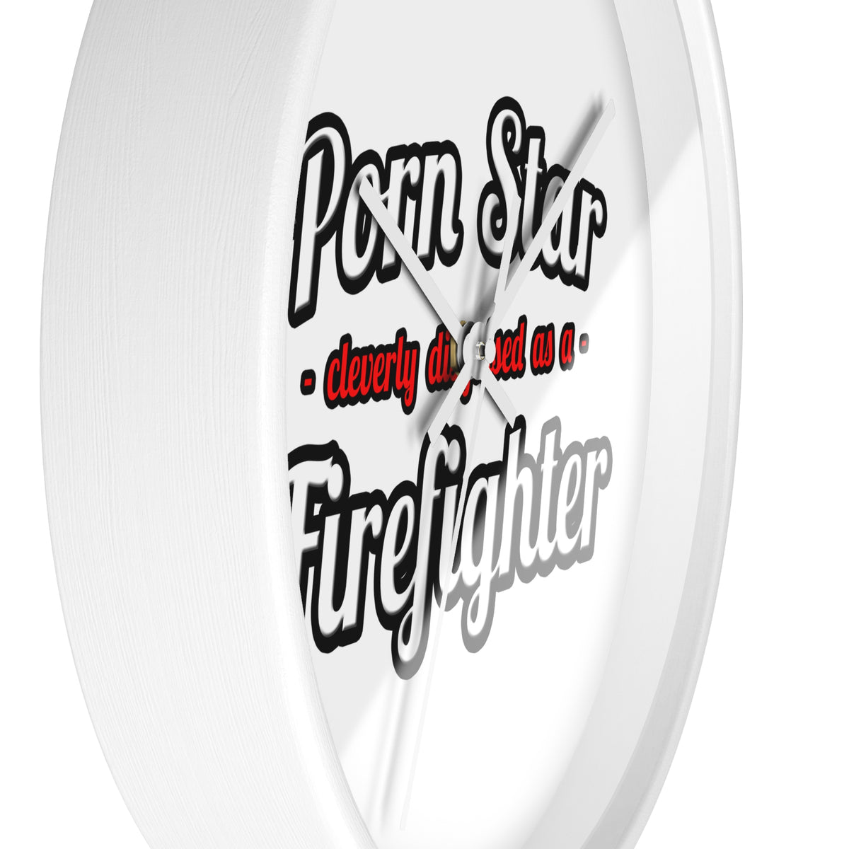 Porn Star...Firefighter - Wall Clock