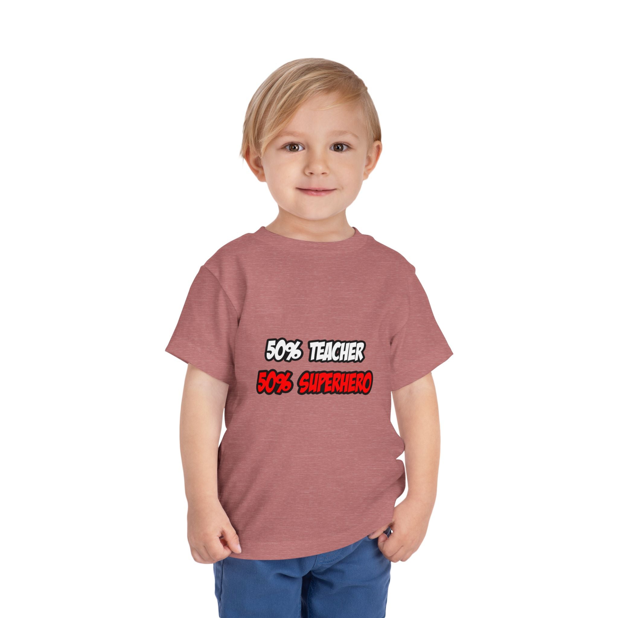 Half Teacher...Half Superhero - Toddler Short Sleeve Tee
