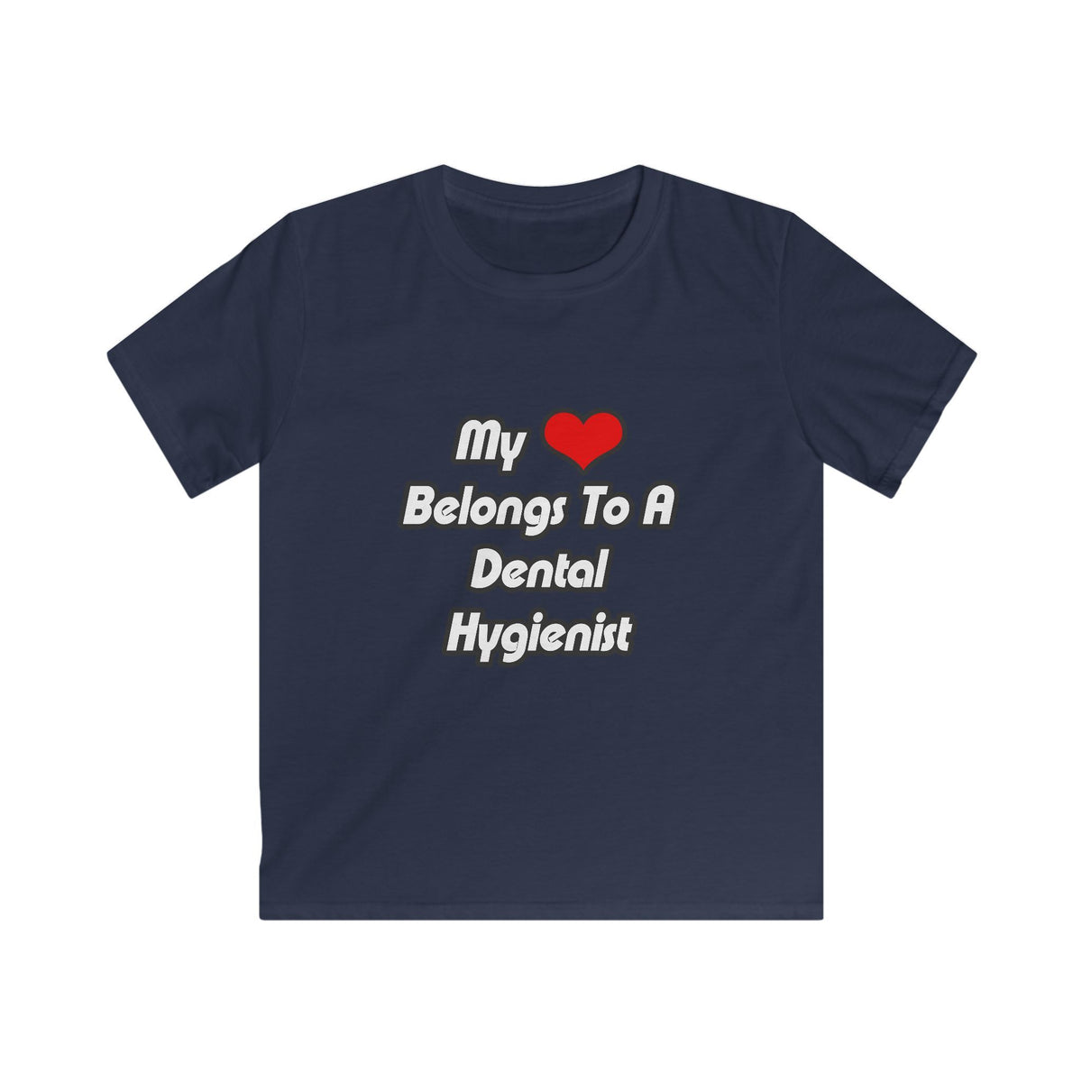 My Heart Belongs To A Dental Hygienist - Kids Softstyle Tee